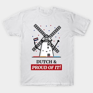 Dutch and Proud of It - Cute and Funny T-Shirt